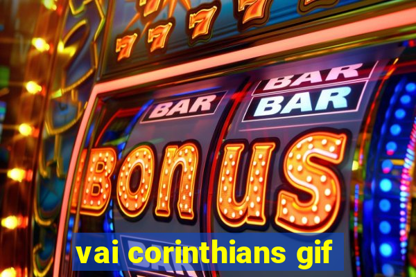 vai corinthians gif